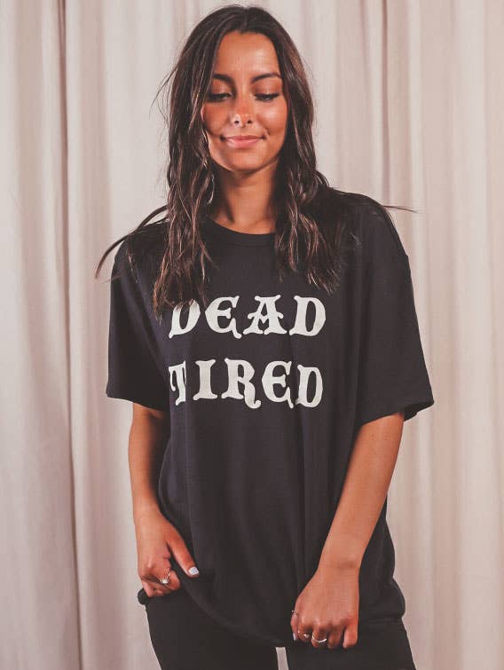 Dead Tired Tee