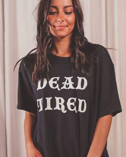 Dead Tired Tee
