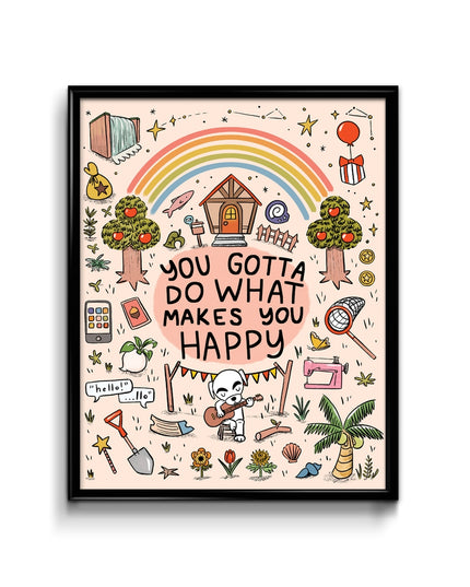 ACNH Do What Makes You Happy Print