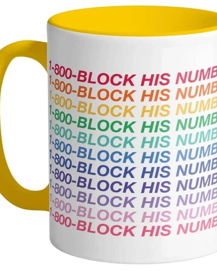 1-800-You Deserve Better Mug