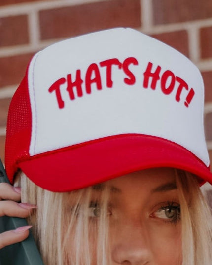 that's hot! trucker hat