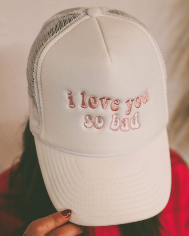 Luv U Bad Trucker Hat