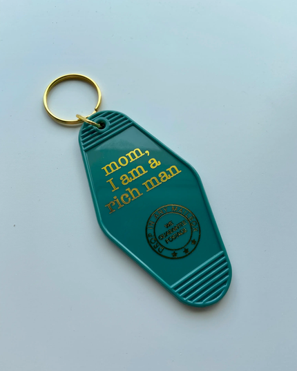 mom, I am a rich man keychain