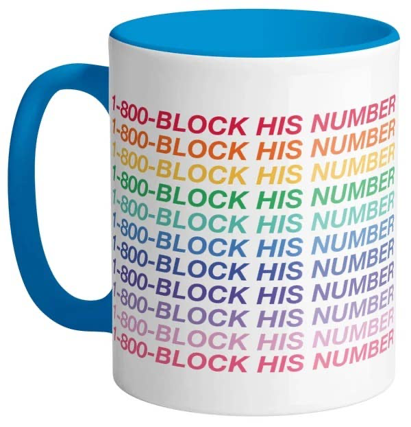 1-800-You Deserve Better Mug